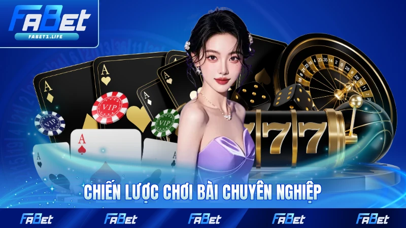 Game Bài Ăn Tiền - Cơ Hội Chiến Thắng Hữu Hiệu Cho Bạn 4 Chiến lược chơi bài chuyên nghiệp ăn chắc mặc bền nhận thưởng