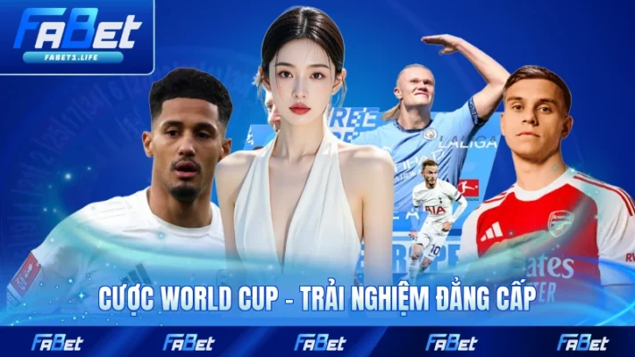 Cược World Cup - Trải Nghiệm Đẳng Cấp Mùa Giải 2026