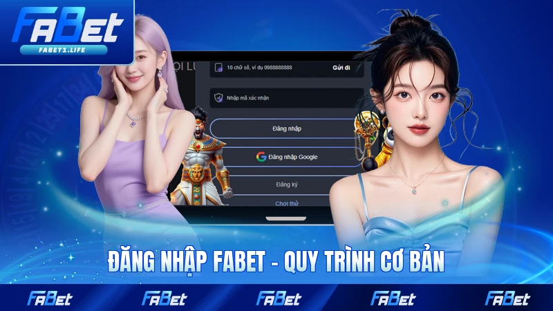 Đăng Nhập FABET - Quy Trình Cơ Bản Để Truy Cập Tài Khoản 1 Đăng Nhập FABET - Quy Trình Cơ Bản Để Truy Cập Tài Khoản