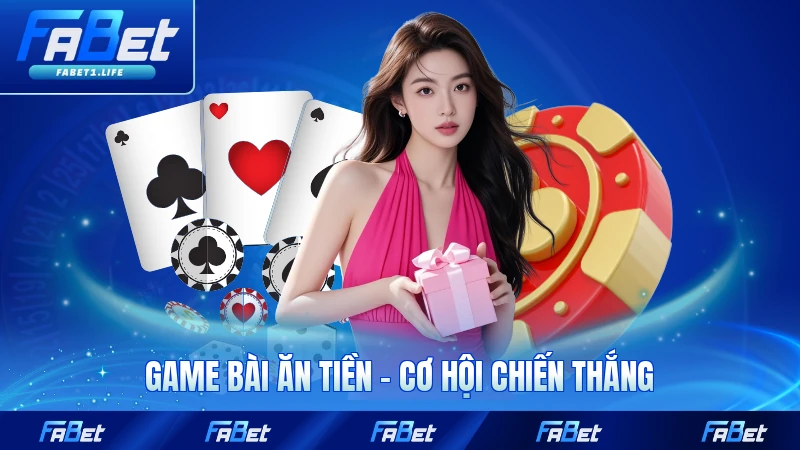 Game Bài Ăn Tiền - Cơ Hội Chiến Thắng Hữu Hiệu Cho Bạn 2 Game Bài Ăn Tiền - Cơ Hội Chiến Thắng Hữu Hiệu Cho Bạn