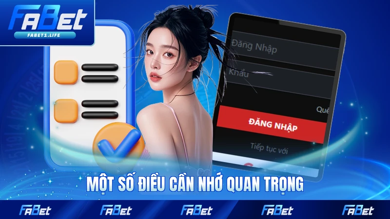Đăng Nhập FABET - Quy Trình Cơ Bản Để Truy Cập Tài Khoản 4 Một số điều cần nhớ quan trọng sau khi truy cập FABET