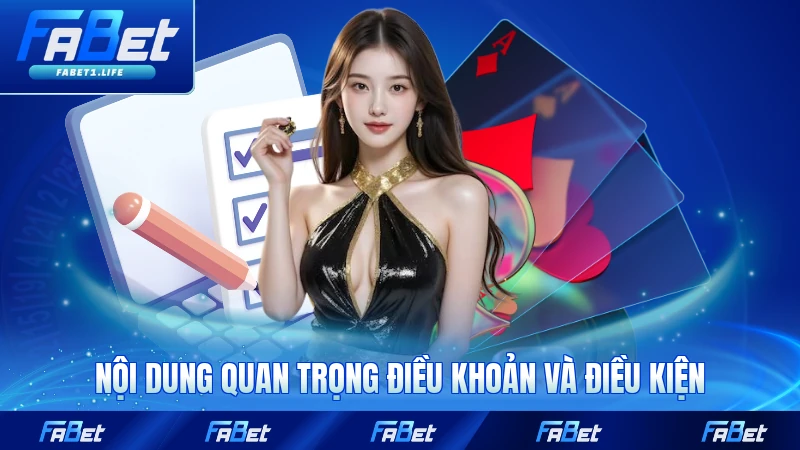 Điều Khoản Và Điều Kiện FABET 1 Nội dung quan trọng trong điều khoản và điều kiện FABET mới nhất